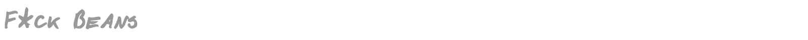 F*ck Beans font preview